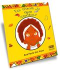 Ler Foi Nanã Ju que Contou! (Volume 1), do autor Ana Paula dos Anjos Ler Foi Nanã Ju que Contou! (Volume 1), do autor Ana Paula dos Anjos