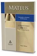 Ler Mateus. Comentário Bíblico Homilético, do autor Mário Veloso
