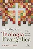 Ler Introdução à Teologia Evangélica, do autor Richard Lints