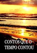 Ler Contos que o Tempo Contou, do autor Odair Flores