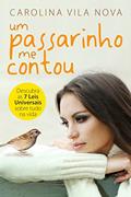 Ler Um passarinho me contou, do autor Carolina Vila Nova Ler Um passarinho me contou, do autor Carolina Vila Nova