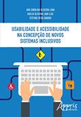 Ler Usabilidade e acessibilidade na concepção de novos sistemas inclusivos, do autor Ana Carolina Oliveira Lima Ler Usabilidade e acessibilidade na concepção de novos sistemas inclusivos, do autor Ana Carolina Oliveira Lima