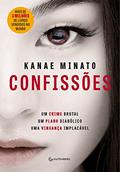 Ler Confissões - Nova Edição, do autor Kanae Minato Ler Confissões - Nova Edição, do autor Kanae Minato