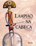 Ler Lampião na cabeça, do autor Luciana Sandroni Ler Lampião na cabeça, do autor Luciana Sandroni