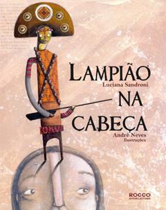 Lampião na cabeça, do autor Luciana Sandroni