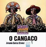 Ler O Cangaço, do autor Antonio Carlos Olivieri Ler O Cangaço, do autor Antonio Carlos Olivieri