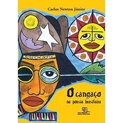 O Cangaço na Poesia Brasileira, do autor Carlos Newton Jr.