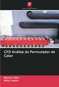Ler CFD Análise do Permutador de Calor, do autor Mayank Ojha; Mohd Jawed Ler CFD Análise do Permutador de Calor, do autor Mayank Ojha; Mohd Jawed