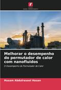 Ler Melhorar o desempenho do permutador de calor com nanofluidos, do autor Husam Abdulrasool Hasan Ler Melhorar o desempenho do permutador de calor com nanofluidos, do autor Husam Abdulrasool Hasan