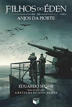 Filhos do Éden: Anjos da morte (Vol. 2), do autor Eduardo Spohr