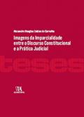 Ler Imagens da Imparcialidade Entre o Discurso Constitucional e a Prática Judicial, do autor Alexandre Douglas Zaidan de Carvalho