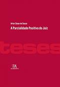 Ler A Parcialidade Positiva do Juiz, do autor Artur César de Souza