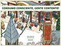 Ler Consumo consciente, gente contente!, do autor Álvaro Modernell Ler Consumo consciente, gente contente!, do autor Álvaro Modernell
