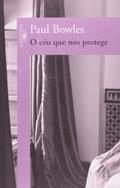 Ler O céu que nos protege, do autor Paul Bowles Ler O céu que nos protege, do autor Paul Bowles
