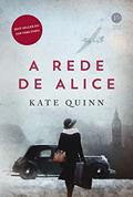 Ler A rede de Alice, do autor Kate Quinn