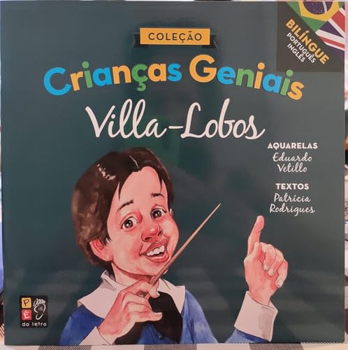 Ler Criancas Geniais - Villa Lobos, do autor Patrícia Rodrigues; Pé Da Letra