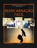 Ler Reencarnação Fácil: Entenda a Reencarnação com poucos minutos de leitura. (Livros Espíritas(Português)), do autor Luis Hu
