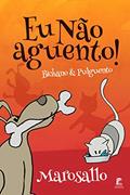 Ler Eu Não Aguento! - Bichano & Pulguento, do autor Marosallo