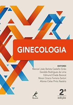 Ginecologia, do autor Manoel João Batista Castello Girão
