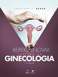 Ler Berek & Novak - Tratado de Ginecologia, do autor Jonathan S. BEREK; Deborah L. BEREK