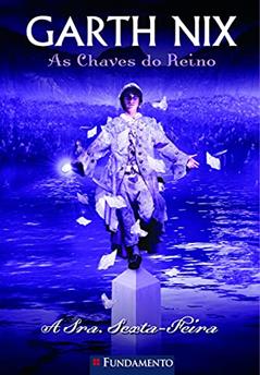 Chaves do Reino. A Sra. Sexta-feira, do autor Garth Nix