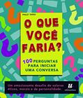 Ler O que você faria atualizado, do autor Paulo Tadeu
