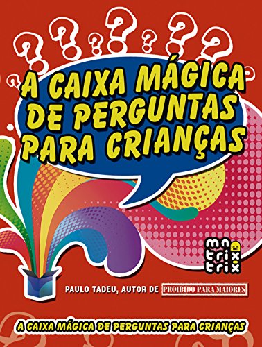 Ler A caixa mágica de perguntas para crianças, do autor Paulo Tadeu