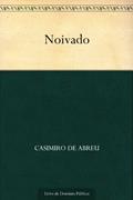 Ler Noivado, do autor Casimiro de Abreu
