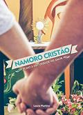 Ler Namoro cristão: Rumo à maturidade no amor, do autor Laura Martins Ler Namoro cristão: Rumo à maturidade no amor, do autor Laura Martins