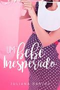 Ler Um bebê inesperado (Julie & Simon Livro 4), do autor Juliana Dantas