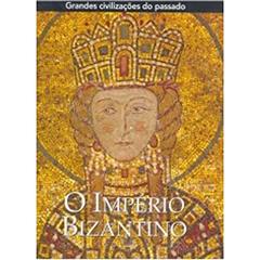 O Império Bizantino, do autor Vários Autores