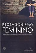 Ler Protagonismo Feminino, do autor Tatiana Coutinho Pitta Ler Protagonismo Feminino, do autor Tatiana Coutinho Pitta
