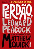 Ler Perdão, Leonard Peacock, do autor Matthew Quick Ler Perdão, Leonard Peacock, do autor Matthew Quick