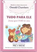 Ler Tudo para Ele, Jesus quer Tudo de Mim, do autor Oswald Chambers