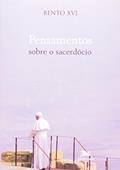 Ler Pensamentos sobre o sacerdócio, do autor Joseph (Bento XVI) Ratzinger