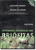 Ler Atividades Biológicas das Briófitas, do autor Ana Maria Villa Serrano Ler Atividades Biológicas das Briófitas, do autor Ana Maria Villa Serrano