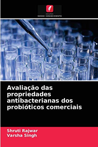 Ler Avaliação das propriedades antibacterianas dos probióticos comerciais, do autor Shruti Rajwar; Varsha Singh