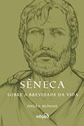 Ler Sobre a brevidade da vida - Edição Bilíngue, do autor Sêneca