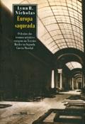 Ler Europa saqueada, do autor Lynn H. Nicholas Ler Europa saqueada, do autor Lynn H. Nicholas