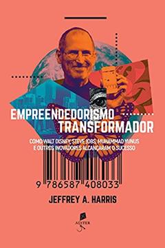 Empreendedorismo Transformador, do autor Jeffrey Alan Harris
