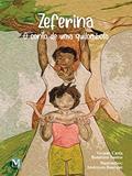 Ler ZeferinaO conto de uma quilombola, do autor VIVIANE CARLA BANDEIRA