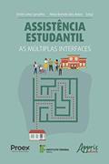 Ler Assistência Estudantil: As Múltiplas Interfaces, do autor Emily Lima Carvalho; Nívia Barreto dos Anjos