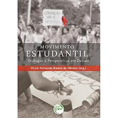 Movimento estudantil:: diálogos e perspectivas em debate, do autor Victor Fernando Ramos de Oliveira