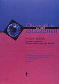 Ler Observatório da Vida Estudantil. Avaliação e Qualidade do Ensino Superior - Volume 4, do autor Sônia Maria Rocha Sampaio