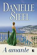 Ler A amante, do autor Danielle Steel