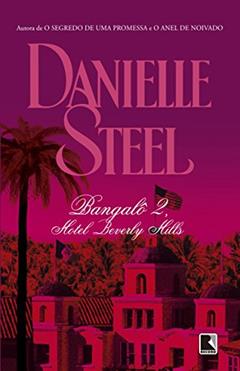Bangalô 2, Hotel Beverly Hills, do autor Danielle Steel