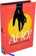Ler AHO: Amanhã Hoje é Ontem, do autor Daniella Zupo Ler AHO: Amanhã Hoje é Ontem, do autor Daniella Zupo
