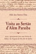 Ler Visita ao Sertão d'Além Paraíba, do autor Aldo dos Santos Dias Ler Visita ao Sertão d'Além Paraíba, do autor Aldo dos Santos Dias