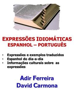 Expressões Idiomáticas Espanhol - Português, do autor Adir Ferreira; David Carmona