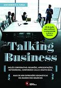 Ler Talking Business, do autor José Roberto A. Igreja
